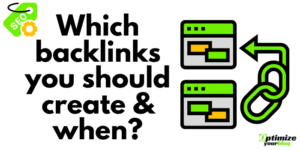 Which Backlinks you Should Create & When