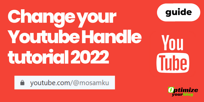 Step by Step Tutorial on How to Change your Youtube Handle 2022
